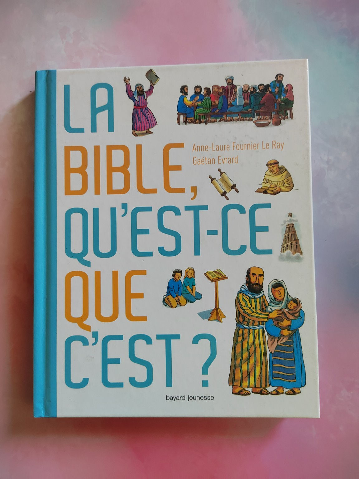 La Bible, qu'est-ce que c'est ? – Découverte de la Bible pour les enfants