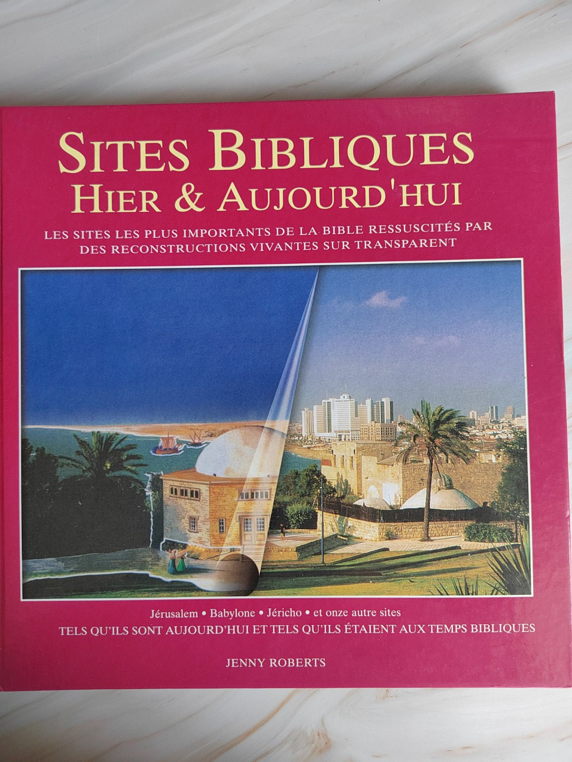 Sites bibliques hier & aujourd'hui – Jenny Roberts