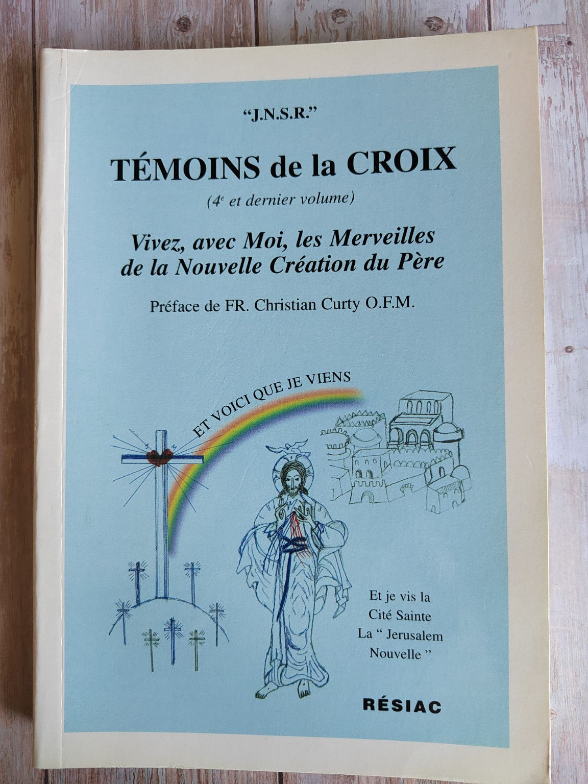 Témoins de la Croix JNSR – Livre chrétien Résiac | Spiritualité catholique