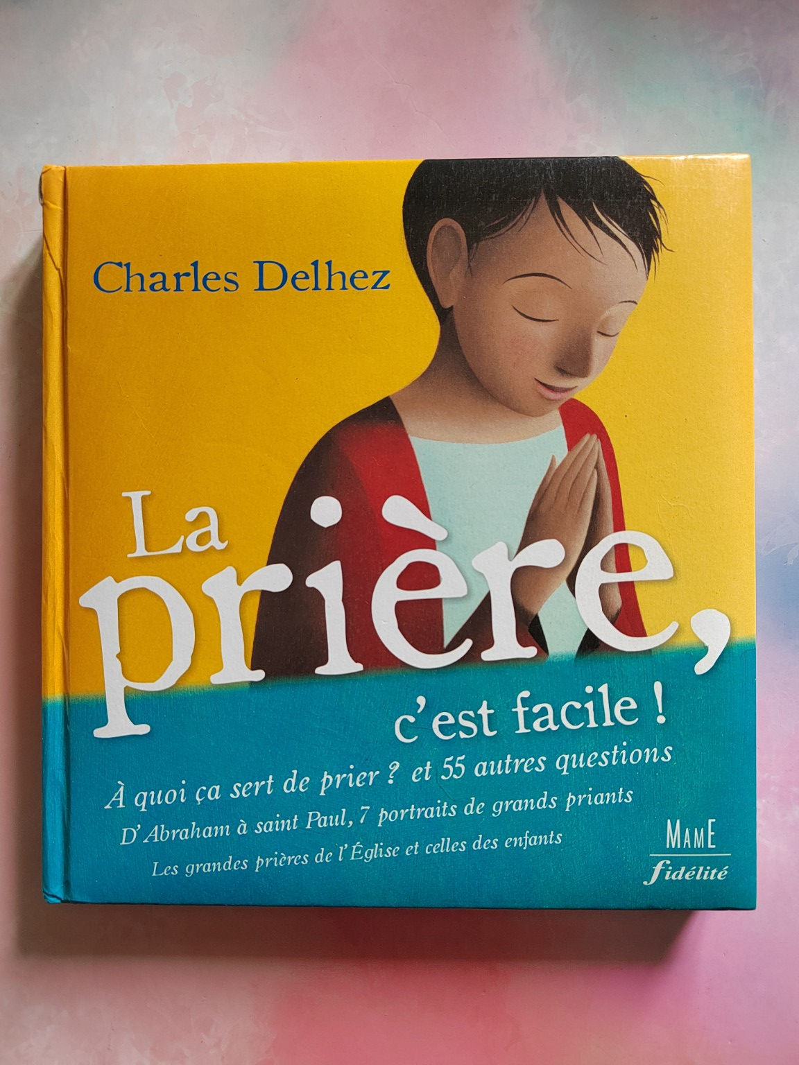 La prière c’est facile ! Charles Delhez – Livre chrétien occasion
