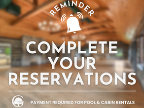 Reminder: You Must Make Payment to Complete Your Greendale Pool or Cabin Rental Reservation