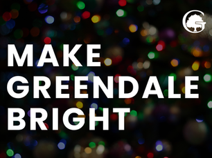 Text "MAKE GREENDALE BRIGHT" over colorful blurred lights in a dark background. Circular tree logo in the top right corner. Festive mood.