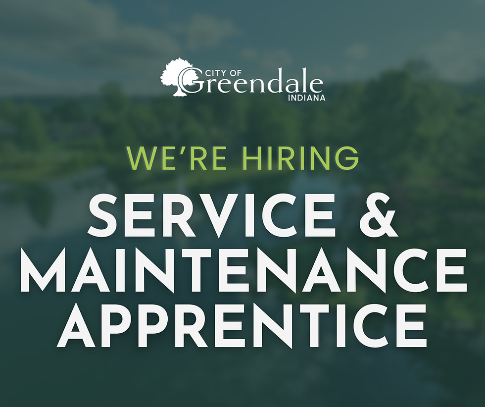 City of Greendale, Indiana hiring poster over blurred green landscape: We’re Hiring Service & Maintenance Apprentice