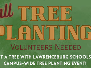 Volunteers Needed for Fall Tree Planting at Lawrenceburg Schools on Friday, October 31st