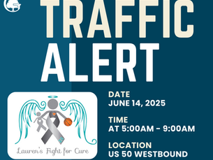 Traffic alert poster with "Lauren's Fight for Cure" logo. Date: June 14, 2025. Time: 5:00AM-9:00AM. Location: US 50 Westbound.