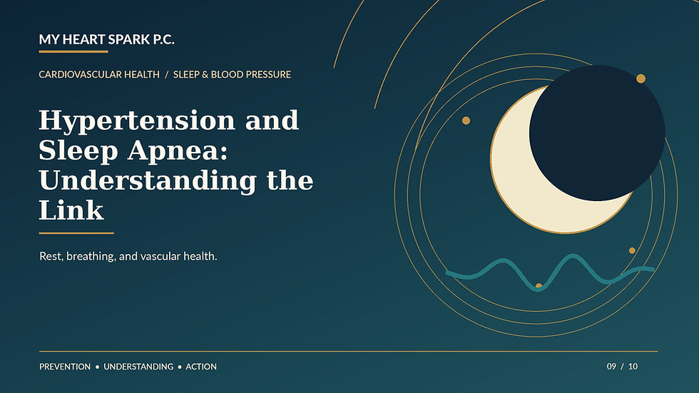 My Heart Spark P.C. blood pressure education: Hypertension and Sleep Apnea: Understanding the Link