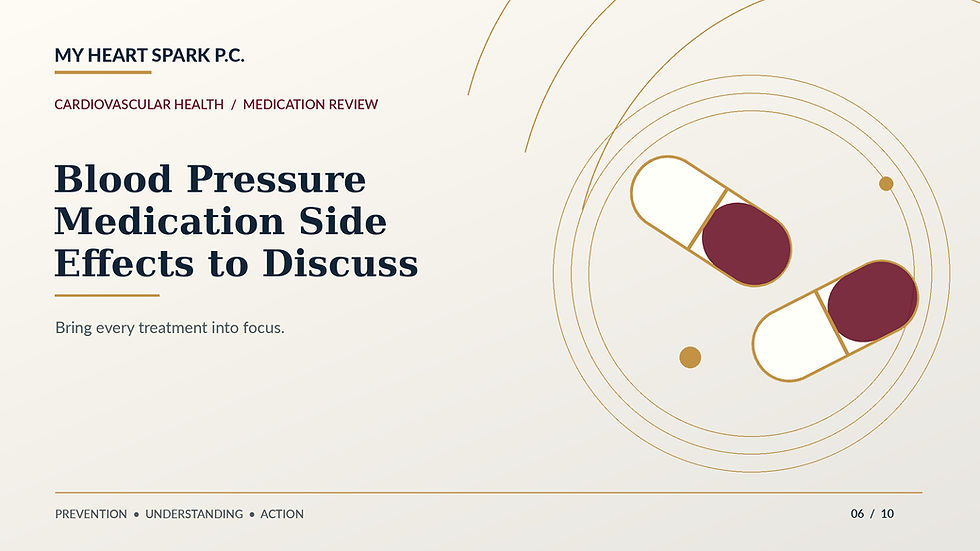 My Heart Spark P.C. blood pressure education: Blood Pressure Medication Side Effects to Discuss