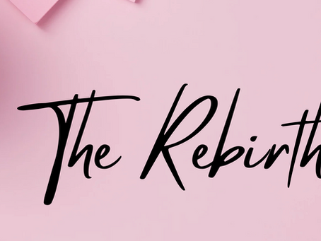 THE REBIRTH