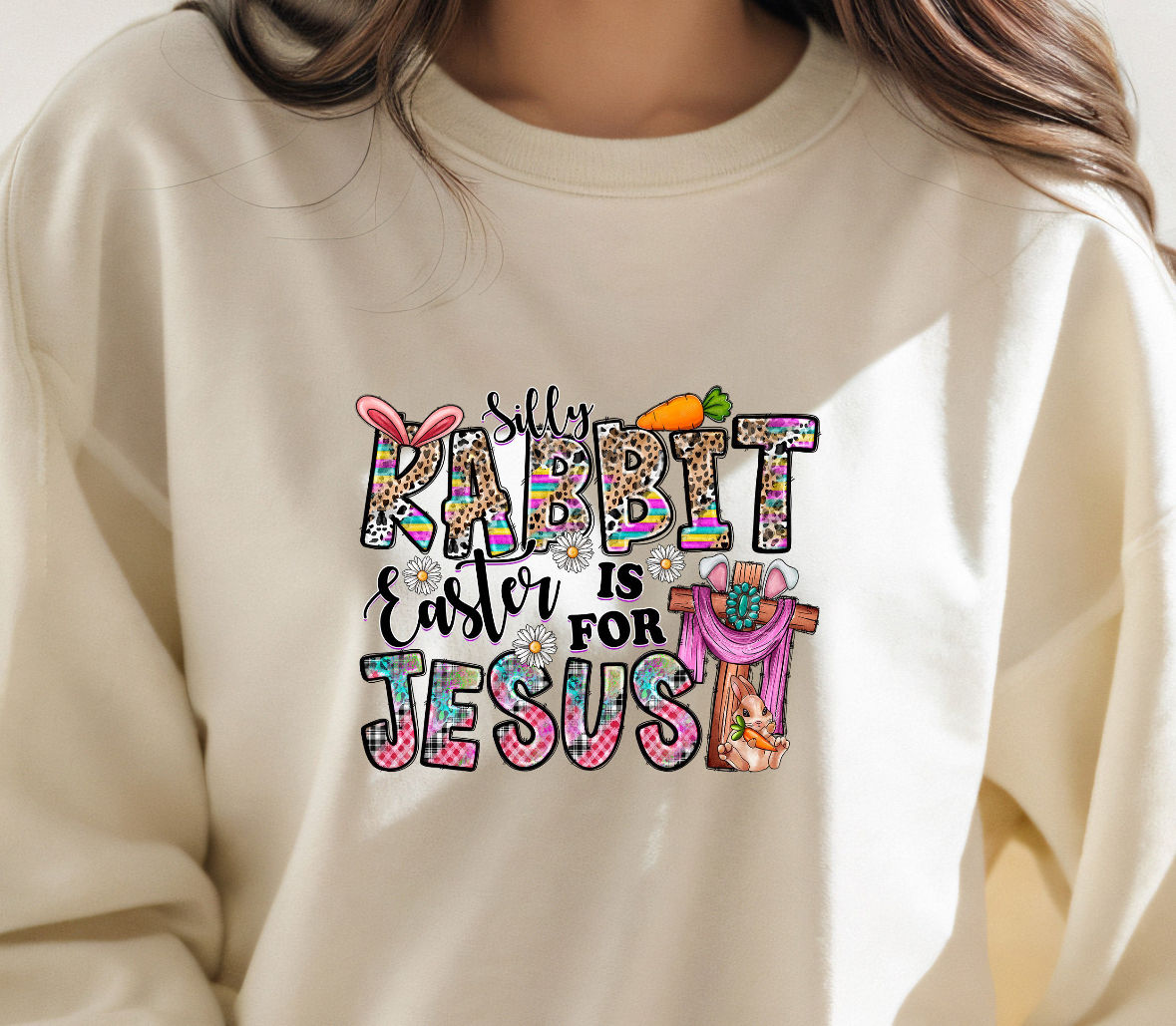 ‘SILLY Rabbit..Easter is FOR JESUS’ Sweatshirt/Hoodie