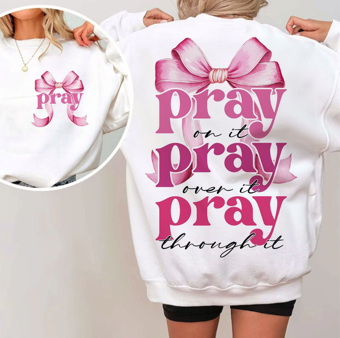 PRAY on it PRAY over it PRAY through it Coquette girl Shirt