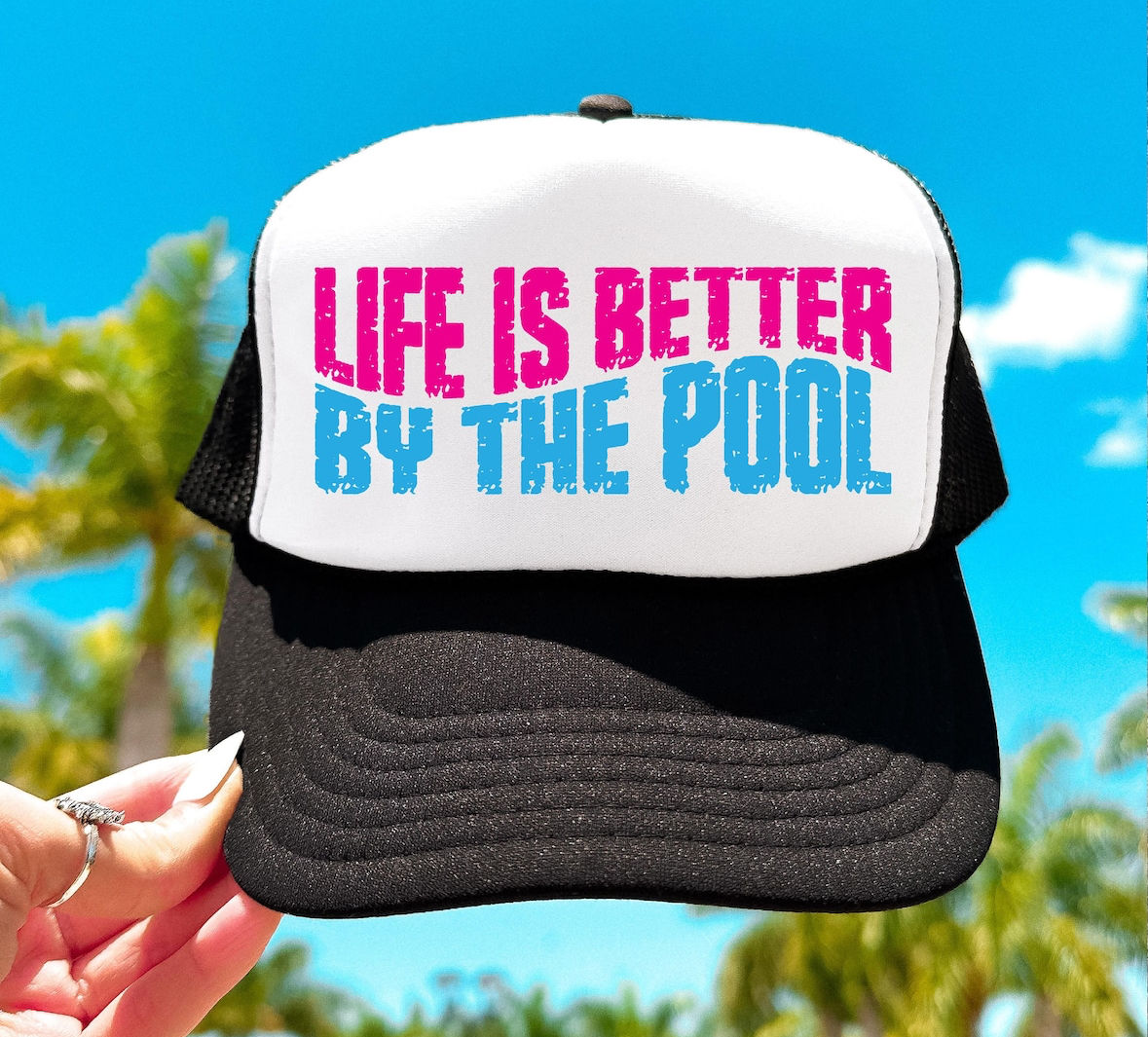 Life is better by the pool Trucker Hat
