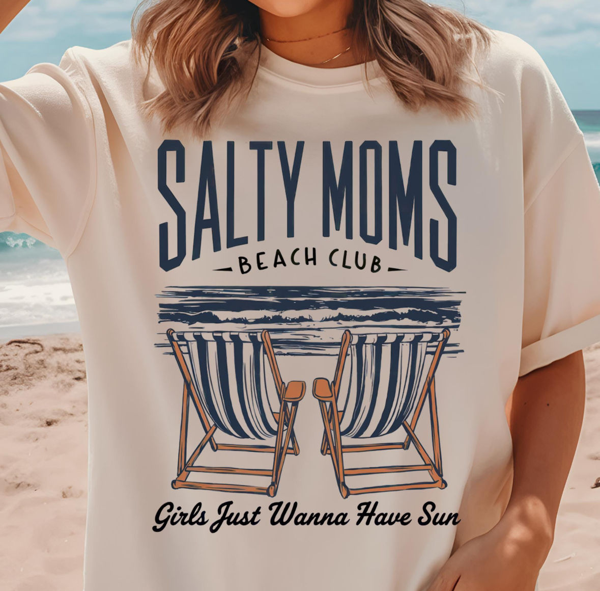 Salty Moms-Girls Just Wanna Have SUN Shirt