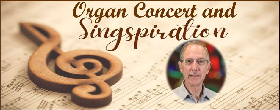 Organ Concert & Singspiration
