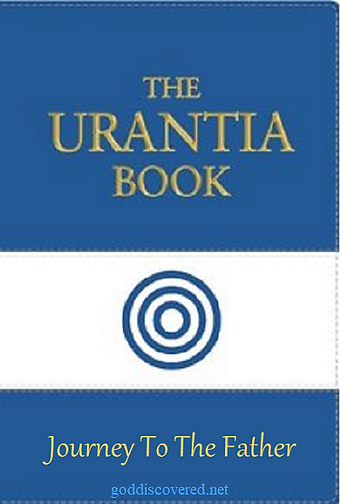 The Urantia Book goddiscovered FB banner 3 Journey To The Father.png