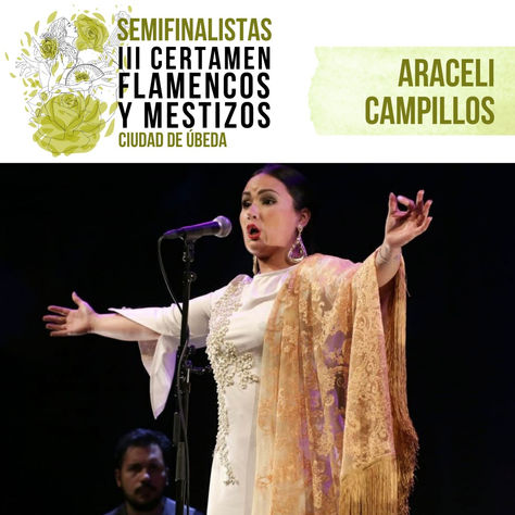 ARACELI CAMPILLOS - SEMIFINALISTAS III CERTAMEN FLAMENCOS Y MESTIZOS