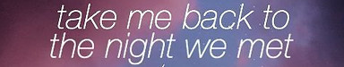 the night we met - lord huron - aestheti