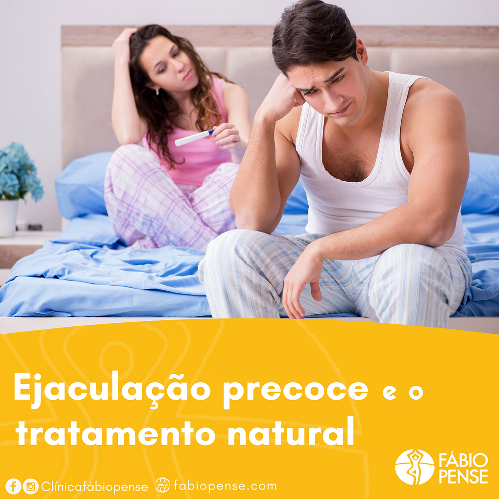 Ejaculação precoce e o tratamento natural