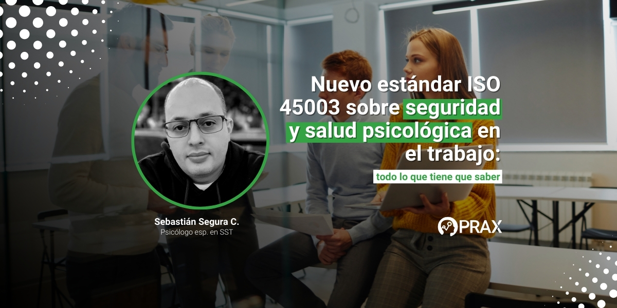 Nuevo estándar ISO 45003 sobre seguridad y salud psicológica en el trabajo