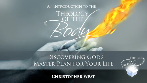 An Introduction to Theology of the Body: Discovering God's Master Plan for your Life