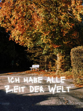 Mantra: Ich habe alle Zeit der Welt