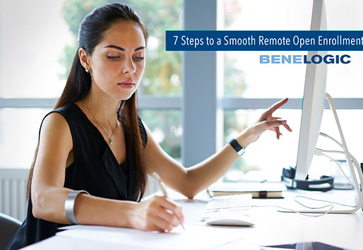 7 Steps For A Smooth Remote Open Enrollment