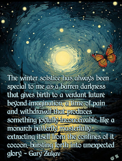 Zukav Winter Solstice darkness and butterfly meme.png