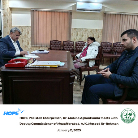 HOPE Ignites Further Efforts in Azad Kashmir 🏔️ - Dr. Mubina Meets with AJK Government Officials