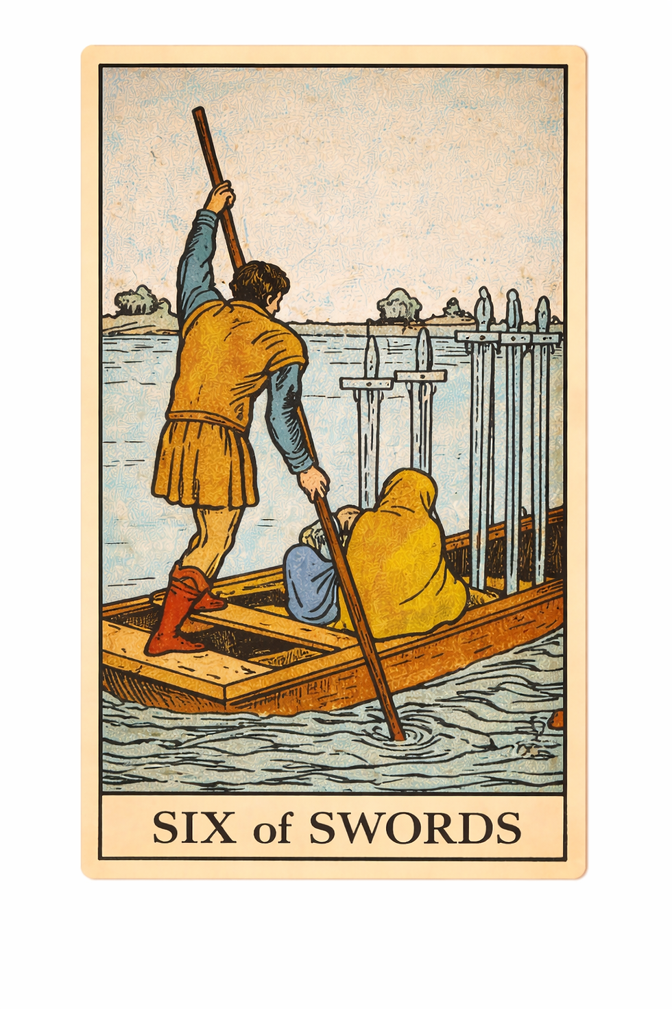 Tarot card "Six of Swords" shows a person rowing a boat with six swords, a cloaked figure seated. Calm water and distant land in background.