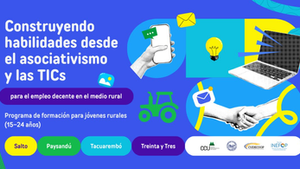 Construyendo habilidades desde el asociativismo y las tics para el empleo decente en el medio rural