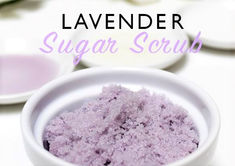Homemade Lavender Sugar Scrub