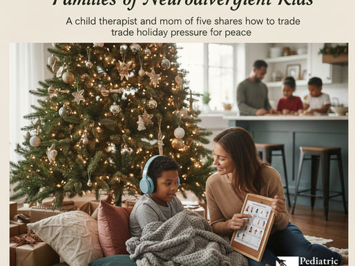 Surviving the Holidays: A Guide for Families of Neurodivergent Kids
