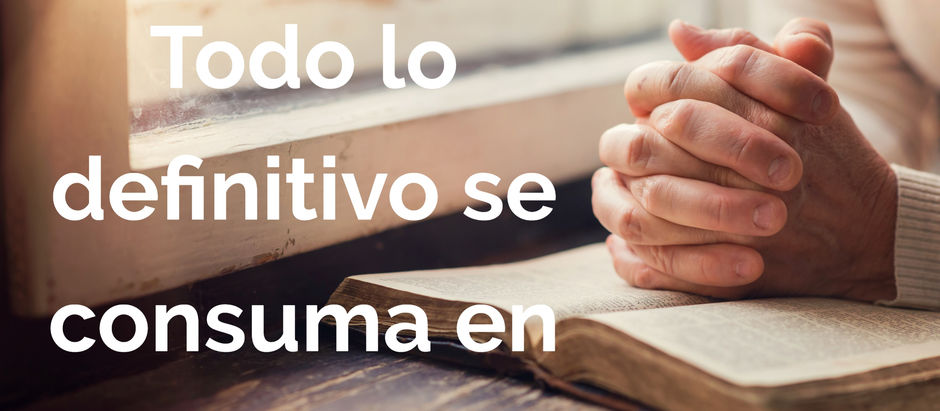 Todo lo definitivo se consuma en el silencio