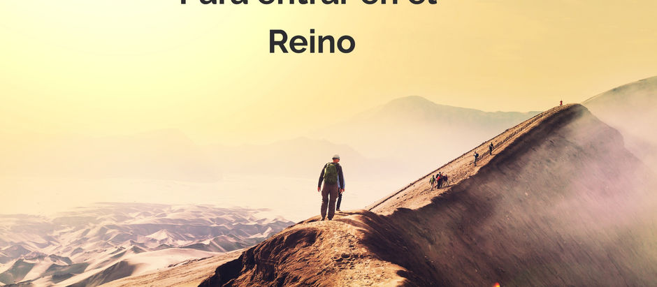 Para entrar en el Reino