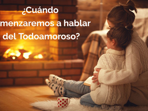 ¿Cuándo comenzaremos a hablar del Todoamoroso?