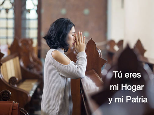 Tú eres mi Hogar y mi Patria