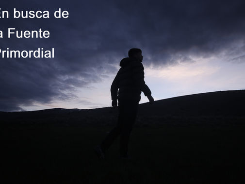 en busca de la Fuente Primordial
