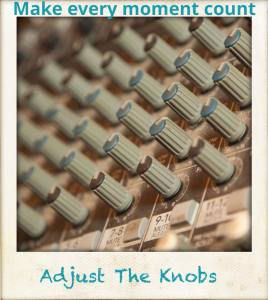 Adjust the knobs