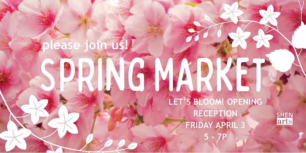 Spring Market Opening Reception