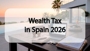 Wealth Tax in Spain 2026
