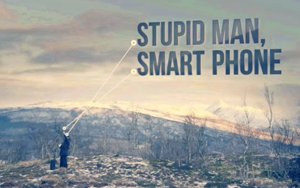 Stupid Man, Smart Phone