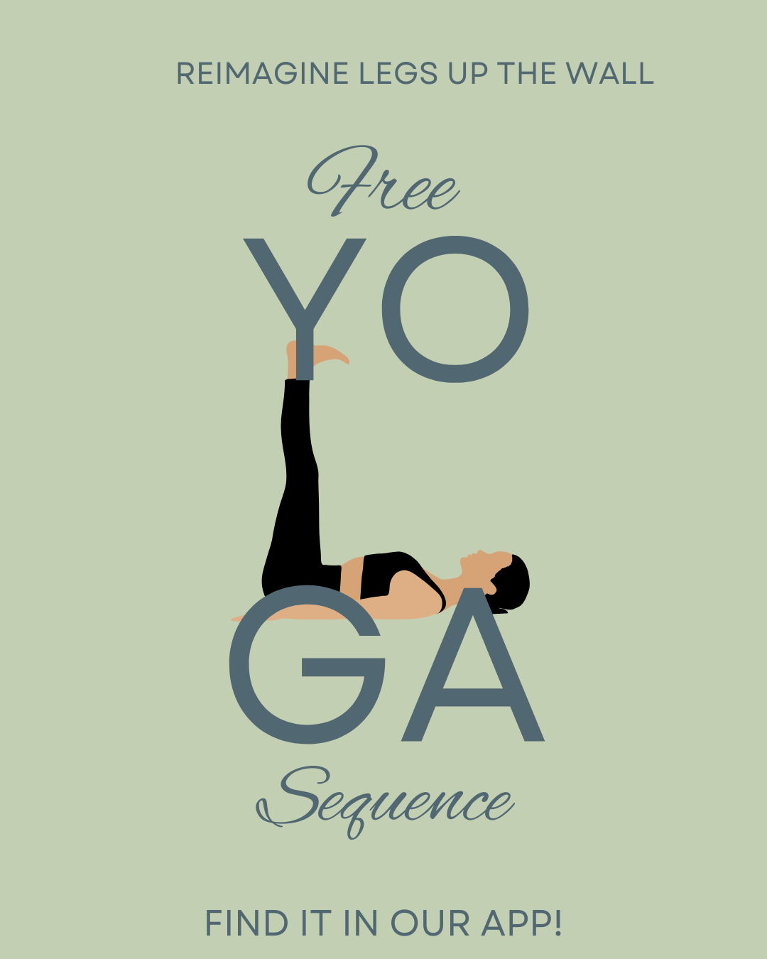 Reimagine Legs Up The Wall - A Yoga Sequence