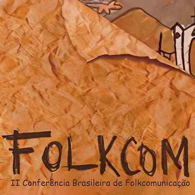 02ª Conferência Brasileira de Folkcomunicação