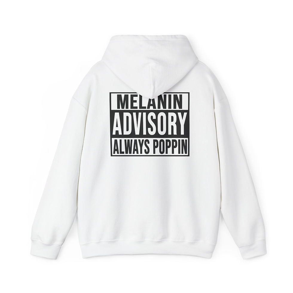 Thumbnail: “Melanin Advisory Always Popppin” Hoodie — Pullover