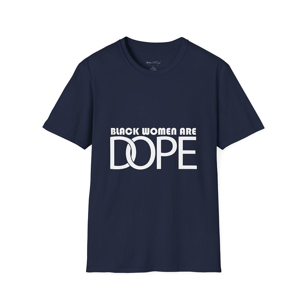 Thumbnail: Black Women are Dope T-Shirt — Classic Softstyle Crewneck