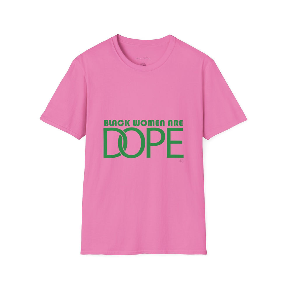 Thumbnail: Black Women Are Dope — T-Shirt (Green)