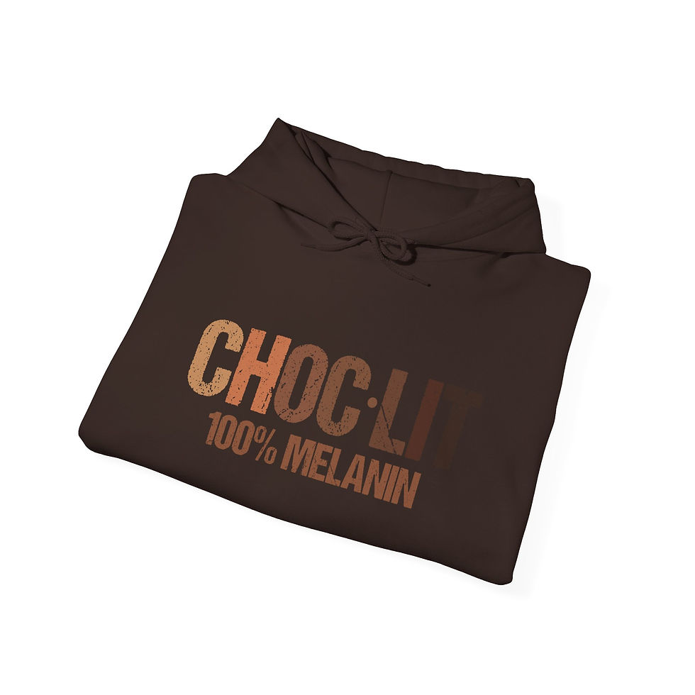 Thumbnail: “Choc-Lit 100% Melanin” Hoodie — Pullover