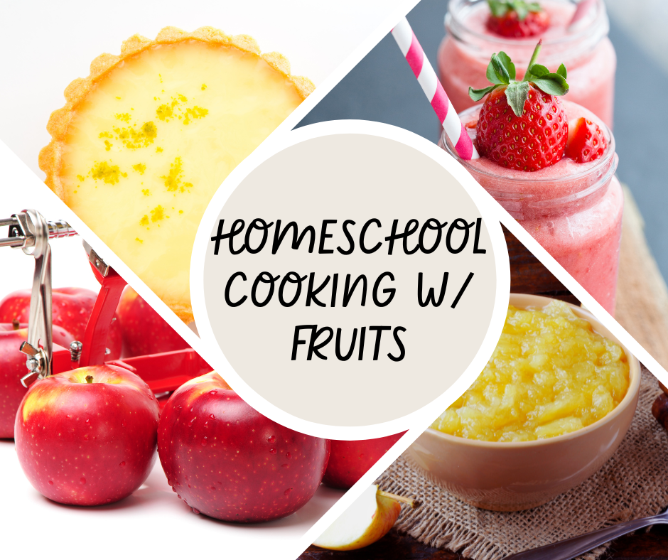 Homeschool-Cooking with Fruits