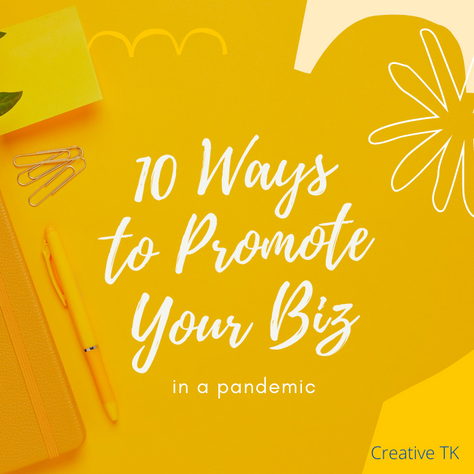 10 Low-Budget Ways to Promote Your Business in A Pandemic