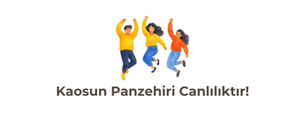 Gelişim Bülteni #140: Kaosun Panzehiri Canlılıktır