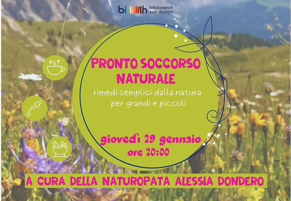 Volantino dell’evento condotto da Alessia Dondero, naturopata, in Biblioteca a Ortisei: incontro sul benessere naturale, medicina cinese, iridologia e Fiori di Bach
